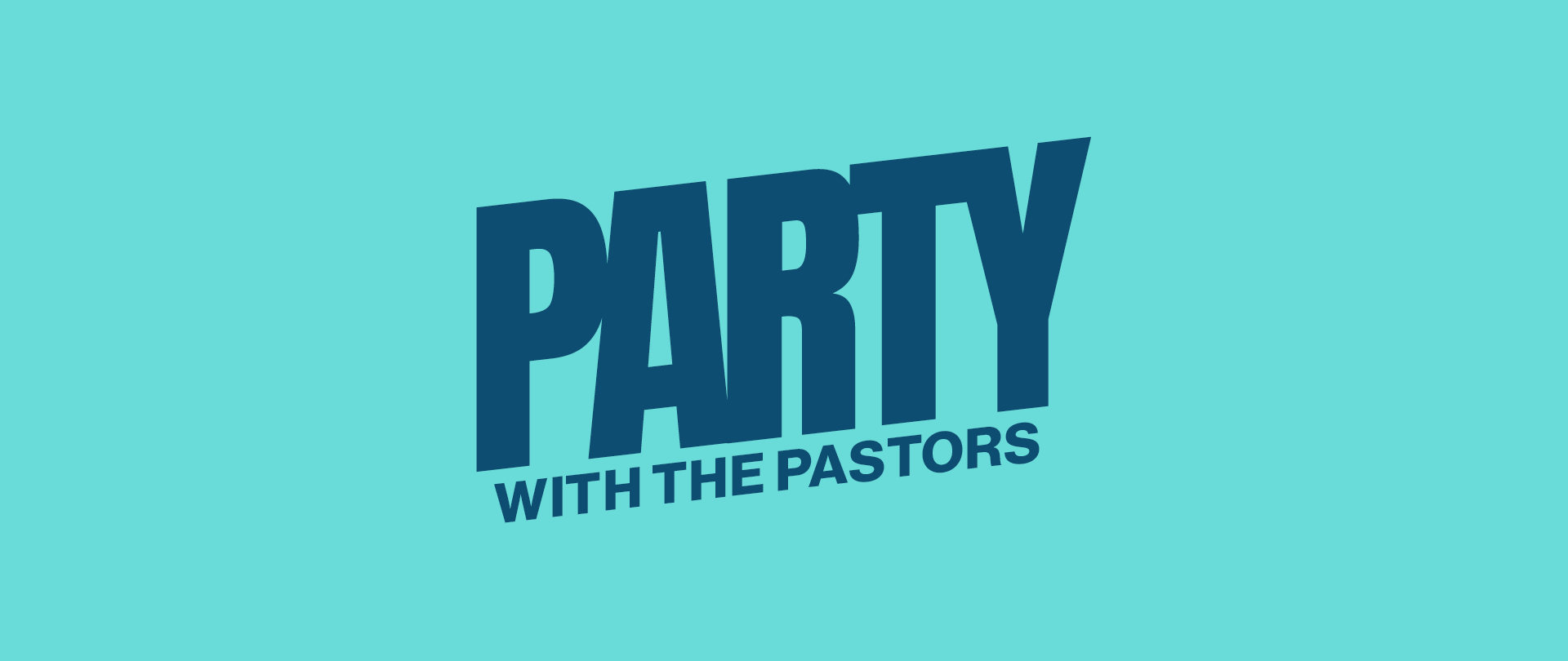 party-with-the-pastors-1920x810-2